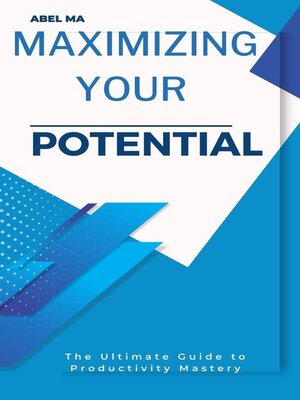cover image of Maximizing Your Potential